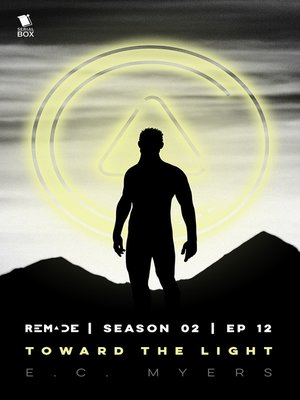 cover image of Toward the Light (ReMade Season 2 Episode 12)